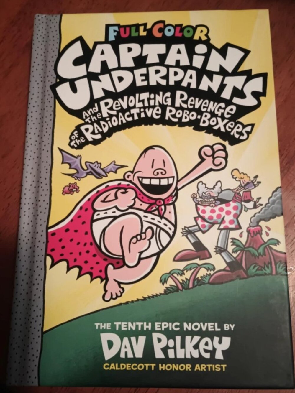 CAPTAIN UNDERPANTS Tenth Epic Novel FULL COLOR HARDCOVER by DAV PILKEY NEW
